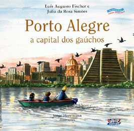 Porto Alegre - a capital dos ga&uacute;chos